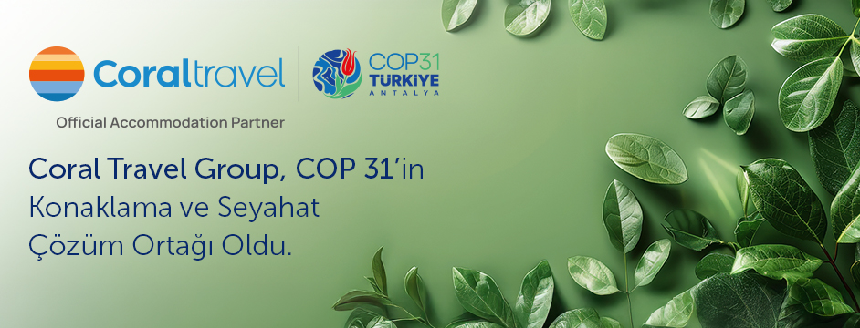 Coral Travel Group - COP31 Resmî Konaklama Ortağı