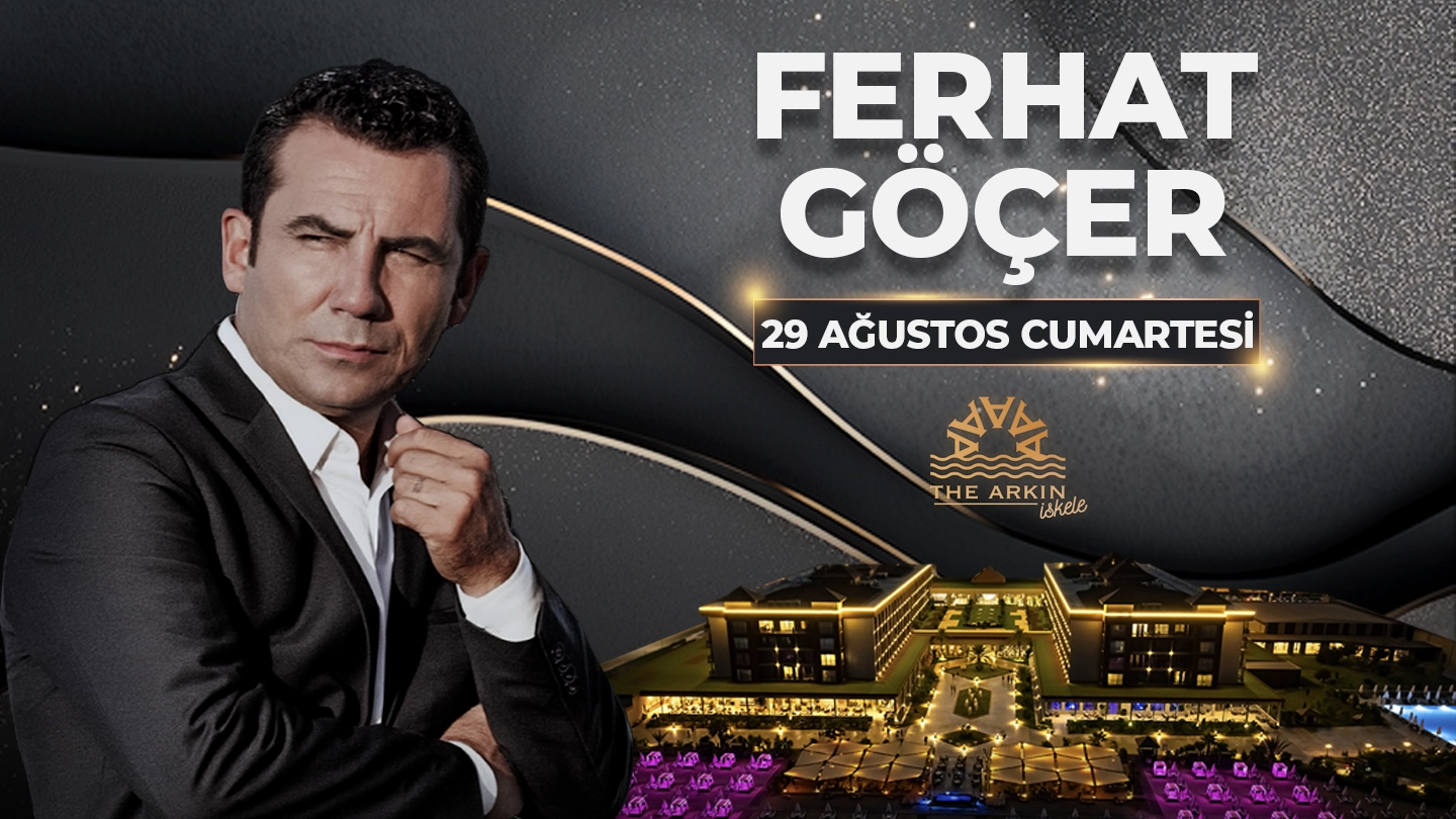 Ferhat GÖÇER Konseri