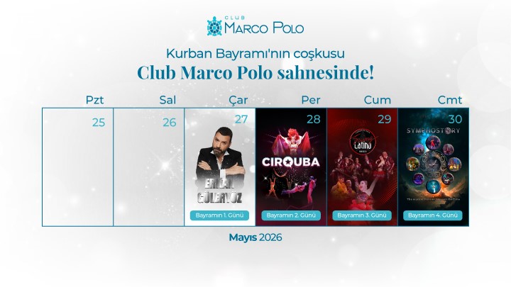 Kurban Bayramı'nın coşkusu Club Marco Polo sahnesinde!
